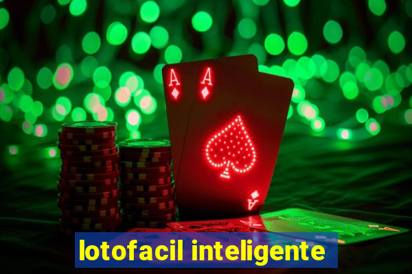 lotofacil inteligente